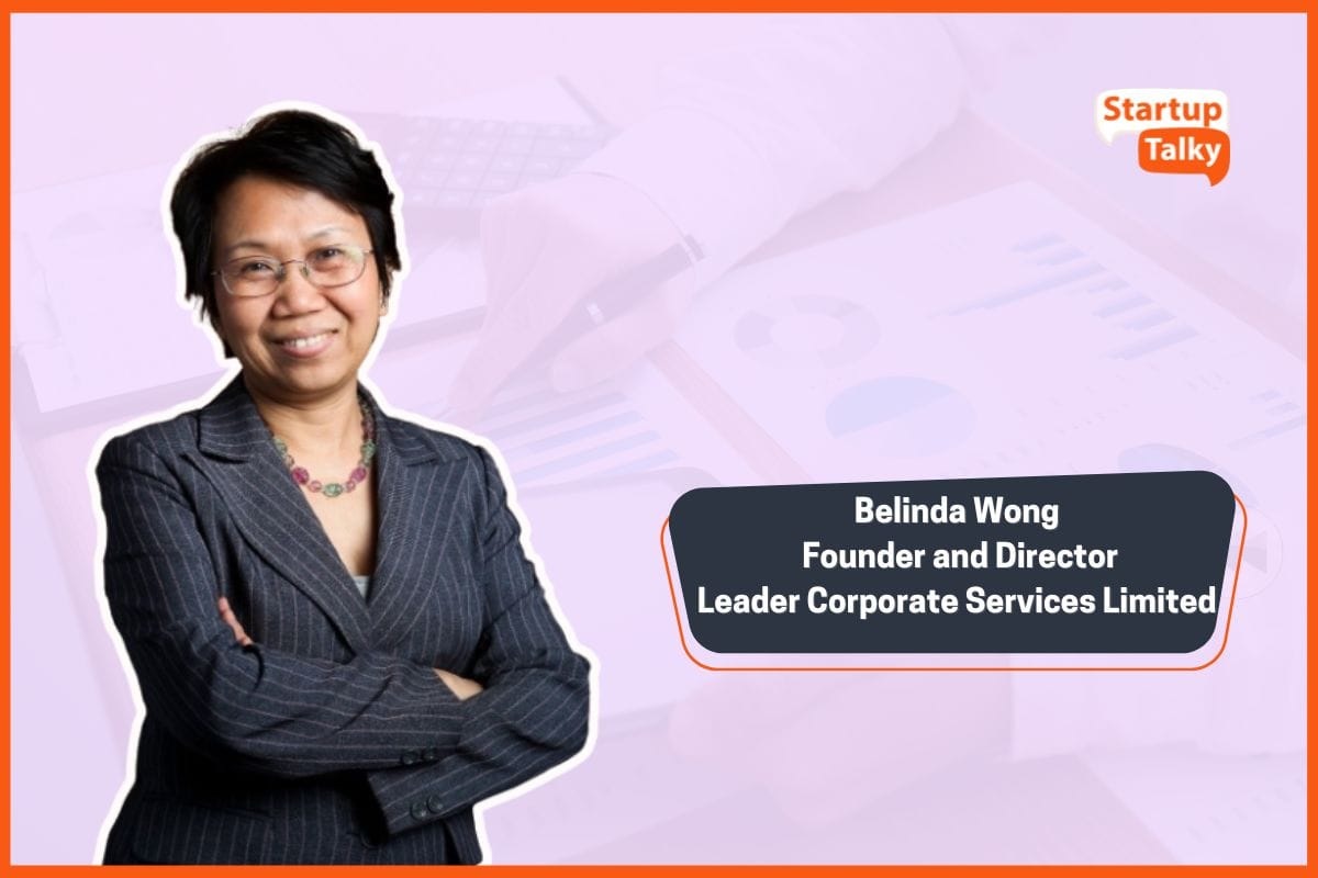 Belinda Wong of Leader Corporate Services on Professional Journey and Leadership Insights